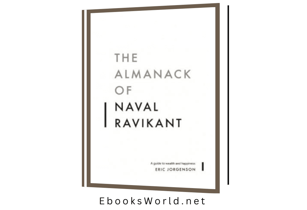 The Almanack of Naval Ravikant