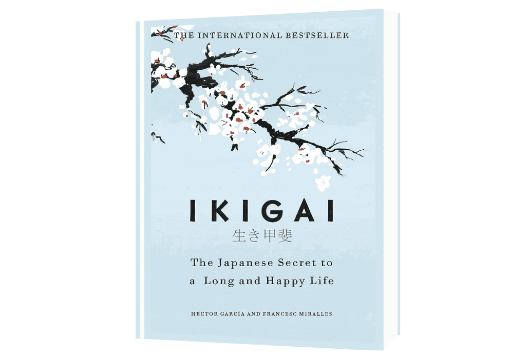 Ikigai: The Japanese Secret to a Long and Happy Life